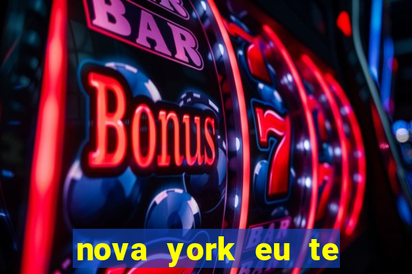 nova york eu te amo download